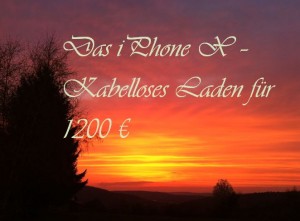 Das IphoneX_KabellosesLadenfuer1200EUR